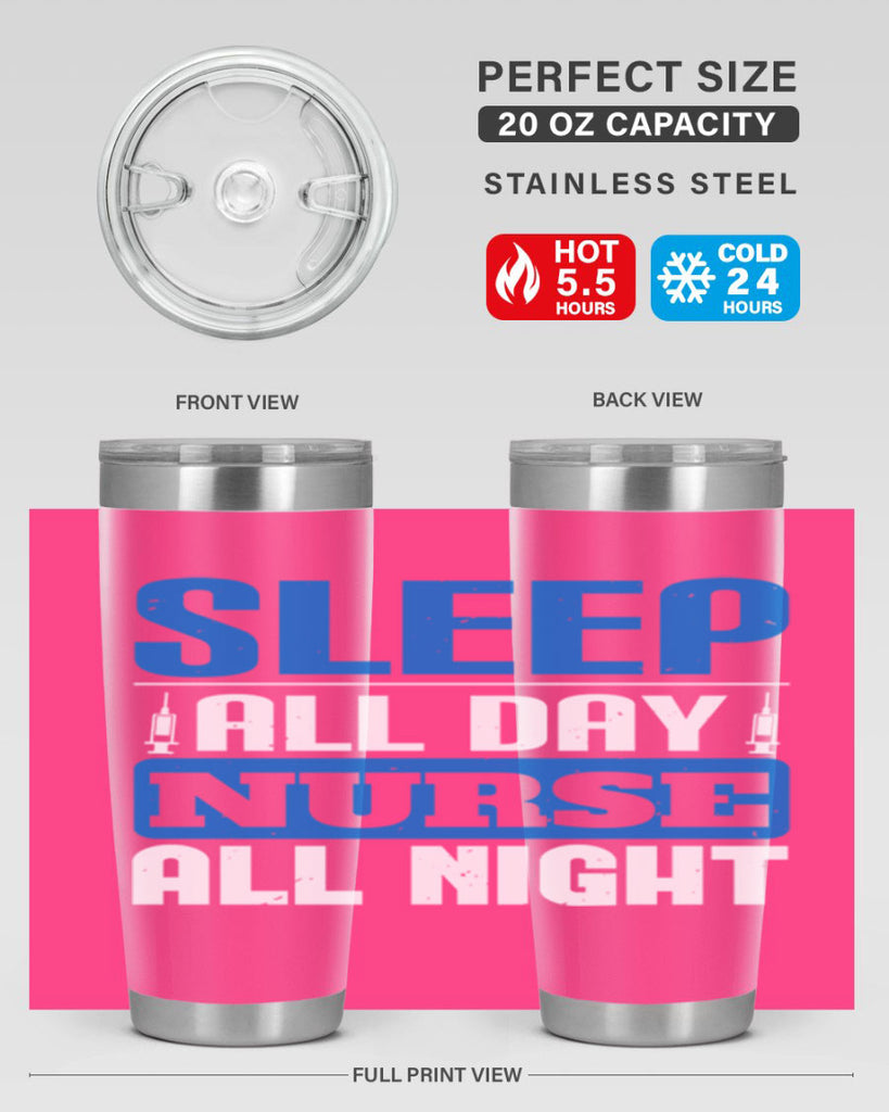 Sleep all day nurse all night Style 249#- nurse- tumbler