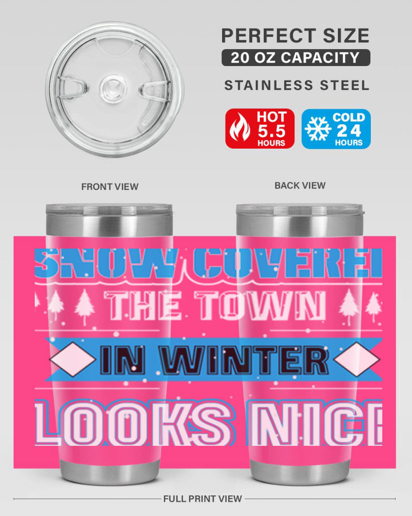 Snow Covered Winter 365#- winter- Tumbler