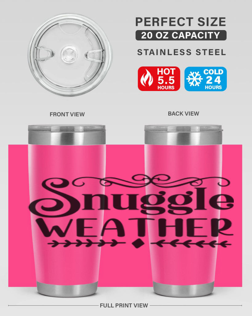 Snuggle Weather 387#- winter- Tumbler