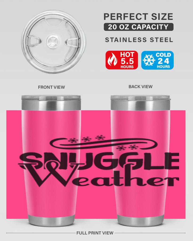 Snuggle Weather 388#- winter- Tumbler