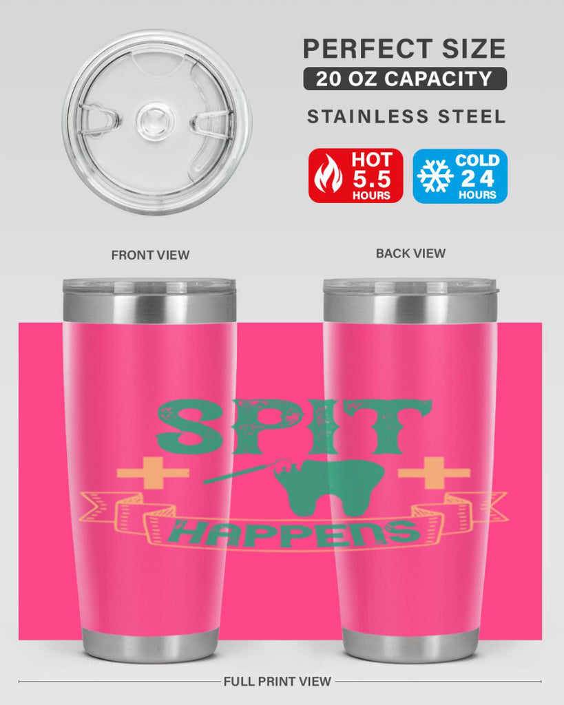 Spit happens Style 19#- dentist- tumbler