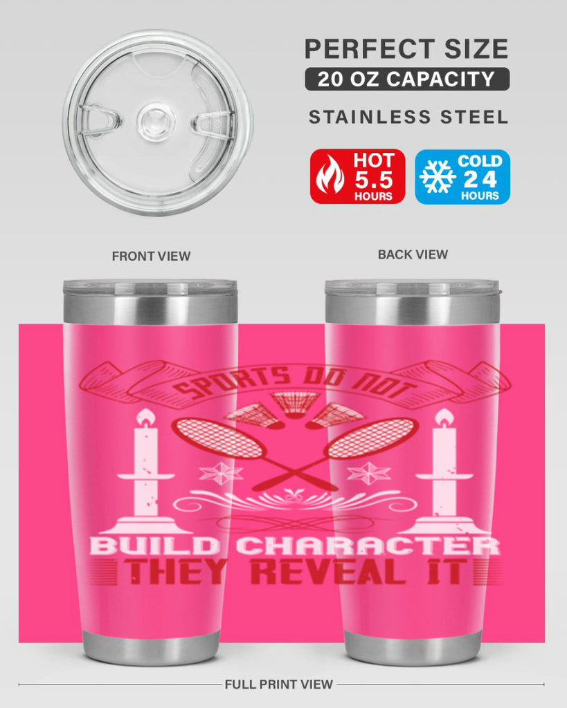 Sports do not build character They reveal it Style 19#- coaching- tumbler