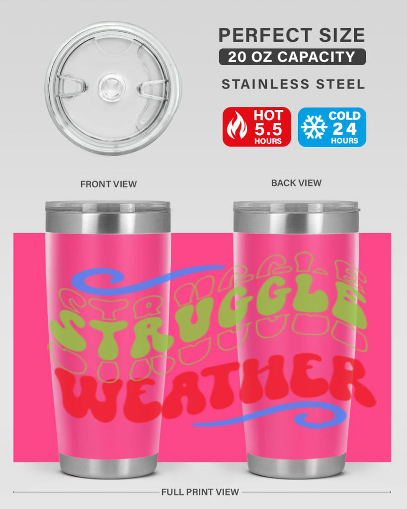 Struggle weather 396#- winter- Tumbler