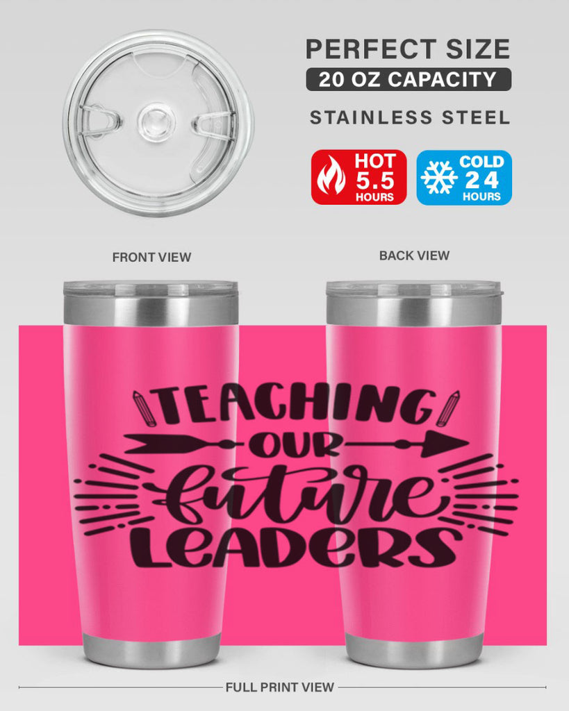 Teaching Our Future Style 37#- teacher- tumbler