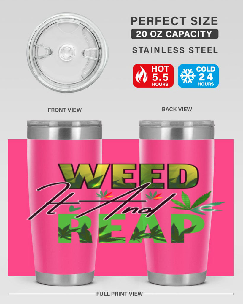 Weed It and Reap 287#- marijuana- Tumbler