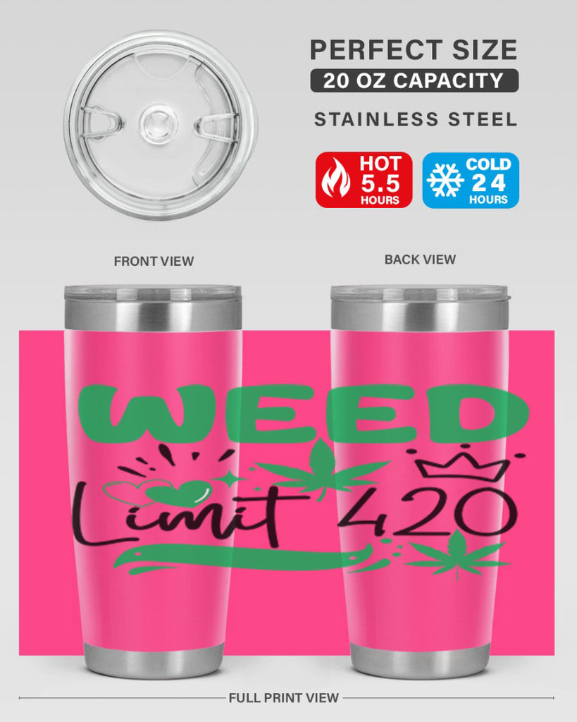 Weed Limit 420 295#- marijuana- Tumbler