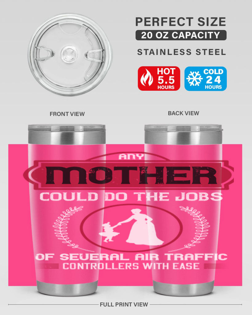 any mother could do 90#- mothers day- Tumbler