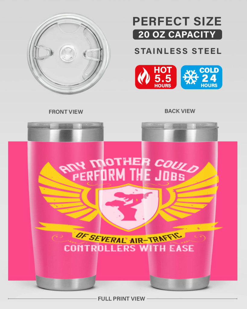 any mother could perform 88#- mothers day- Tumbler