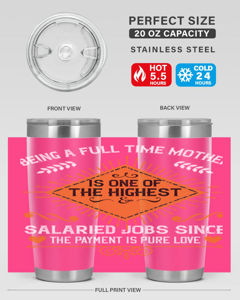 being a fulltime mother is 84#- mothers day- Tumbler