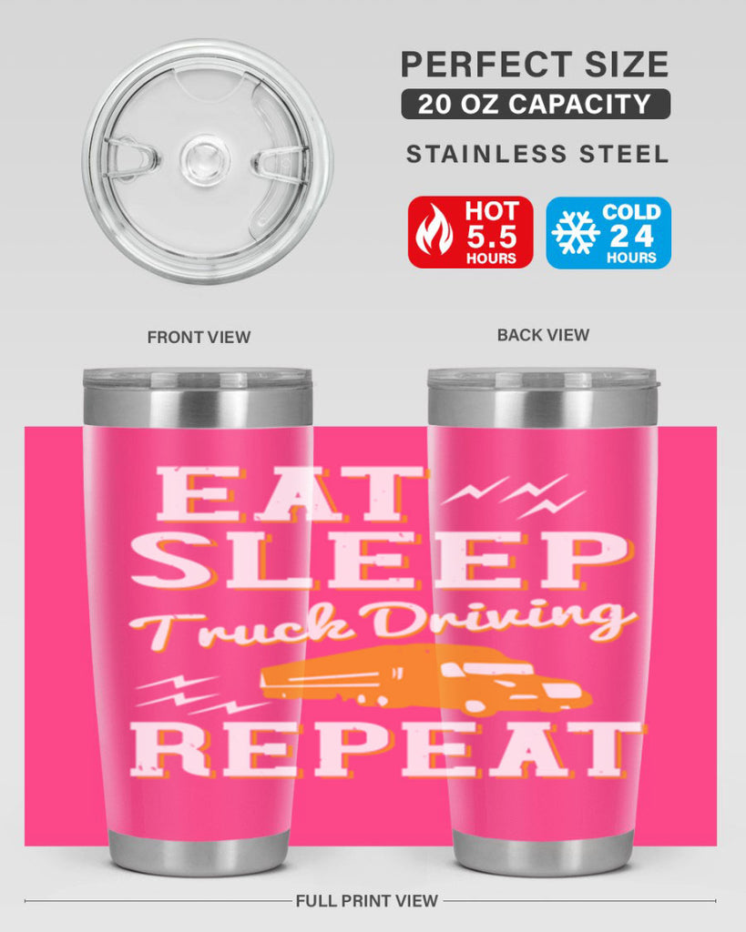 eat sleep truck driving repeat Style 3#- truck driver- tumbler