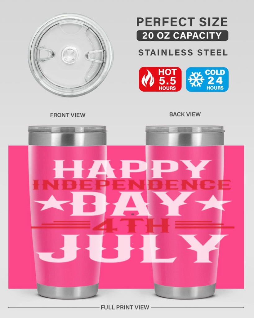 happy independence day th july Style 104#- Fourt Of July- Tumbler