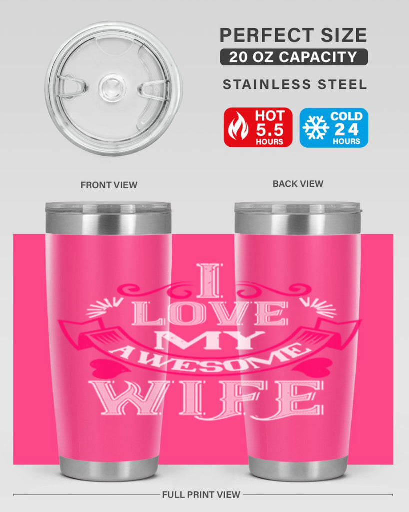i love my awesome wife 55#- valentines day- Tumbler
