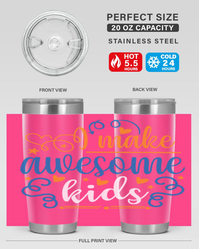 i make awesome kids 88#- fathers day- Tumbler