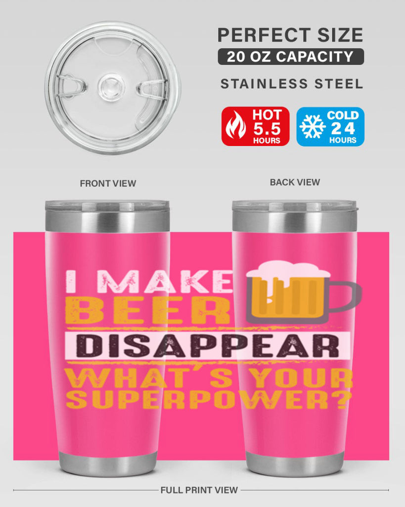 i make beer diaspper whats your super power 150#- beer- Tumbler