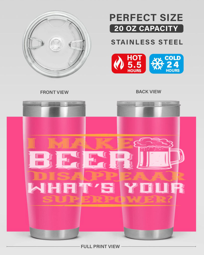 i make beer disappeaar what’s your superpower 73#- beer- Tumbler