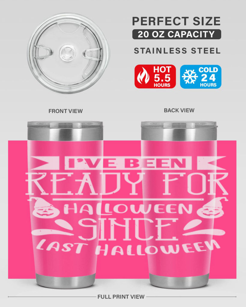 ihave been ready for halloween 145#- halloween- Tumbler