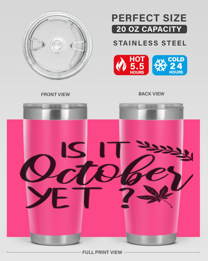 is it october yet 357#- fall- Tumbler