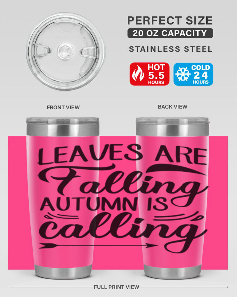 leaves are falling autumn is calling 388#- fall- Tumbler