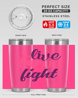 live love fight Style 8#- breast cancer- Tumbler