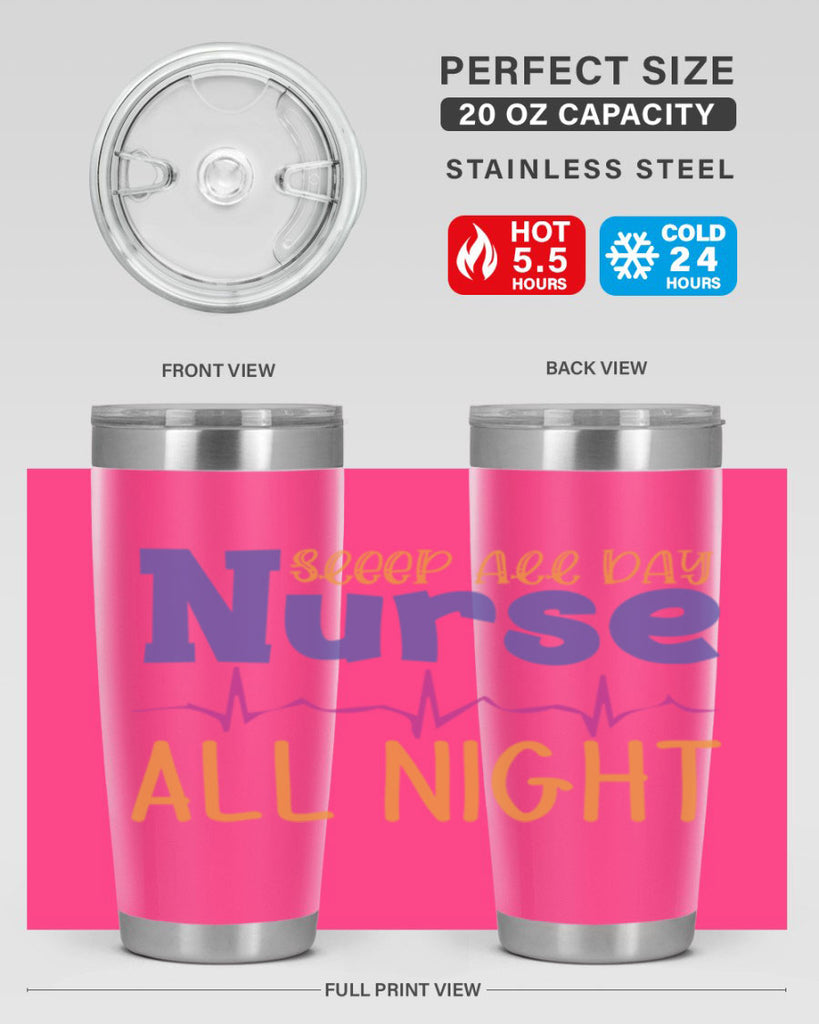 sleep all day nurse all night Style 349#- nurse- tumbler