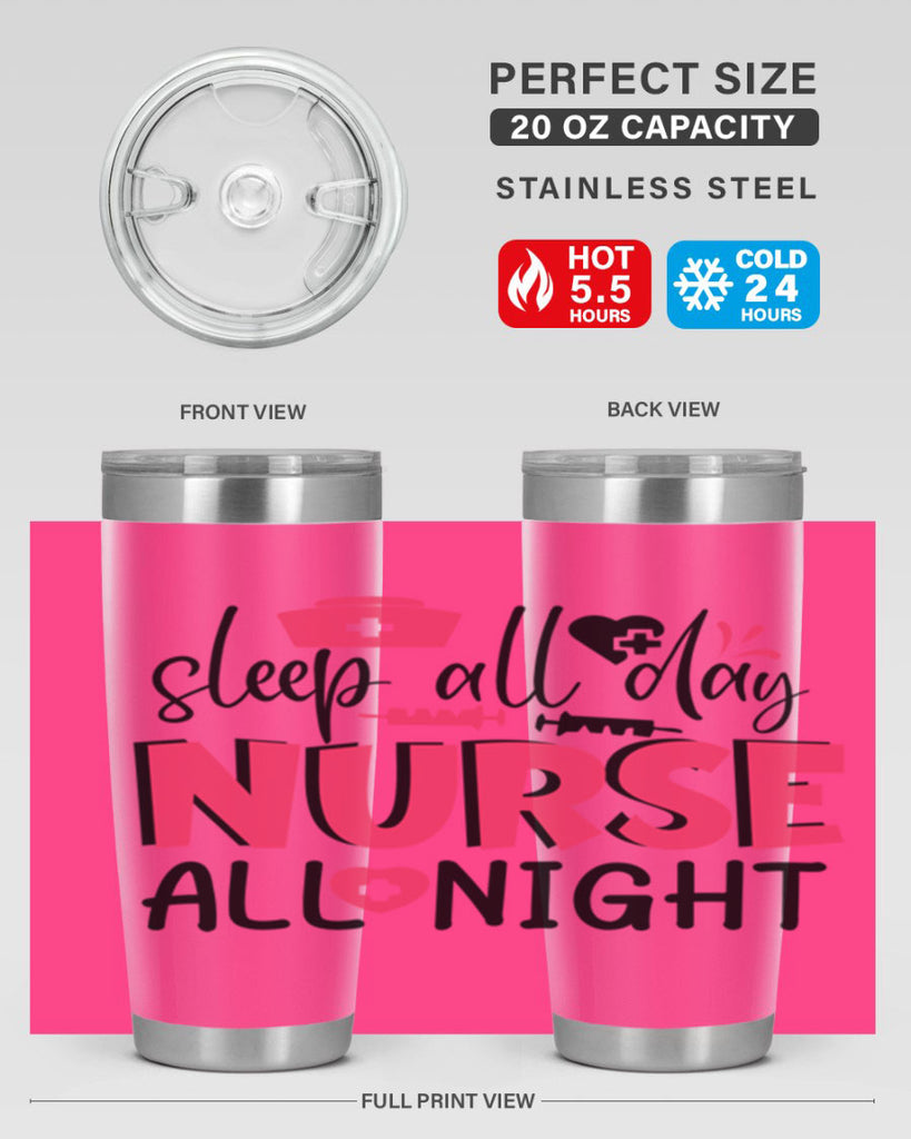 sleep all day nurse all night Style 350#- nurse- tumbler
