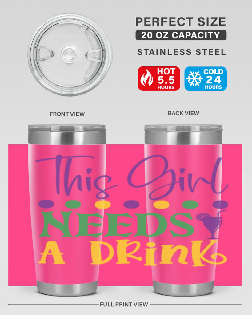 this girl needs a drink 74#- mardi gras- Tumbler