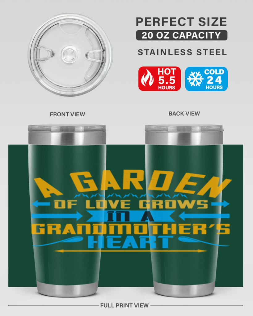 A garden of love grows in a grandmother’s heart 97#- grandma - nana- Tumbler