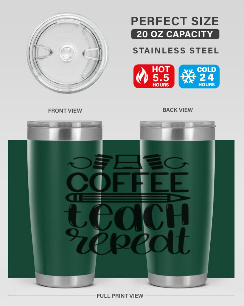 Coffee Teach Repeat Style 82#- teacher- tumbler