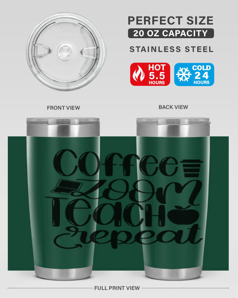 Coffee Zoom Teach Repeat Style 81#- teacher- tumbler