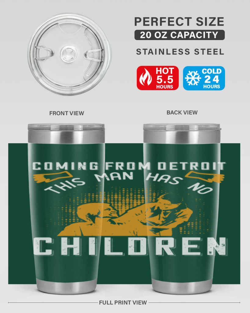 Coming from Detroit this man has no children Style 4#- medical- tumbler