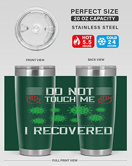 Dont Touch Me I Recovered Style 55#- corona virus- Tumbler