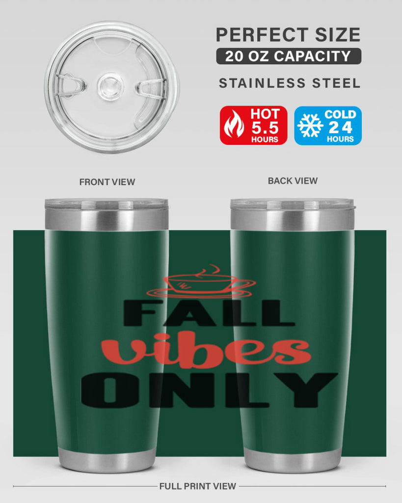 Fall vibes only 135#- fall- Tumbler