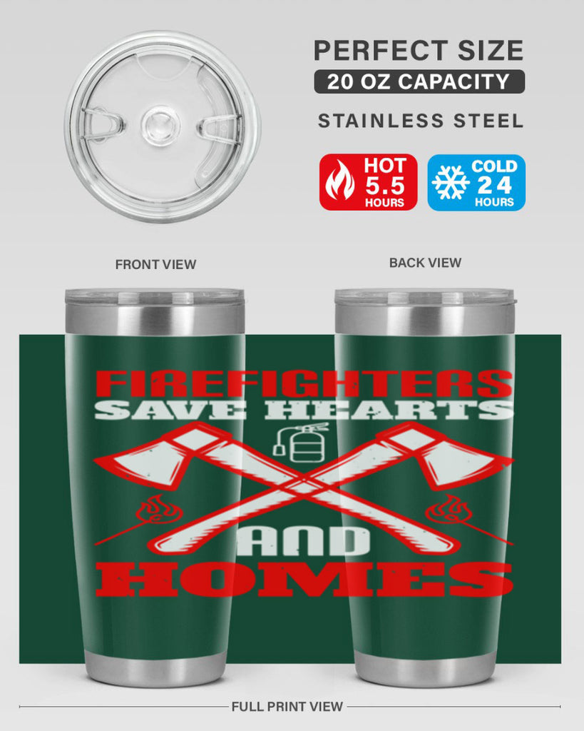 Firefighters save hearts and homes Style 72#- fire fighter- tumbler