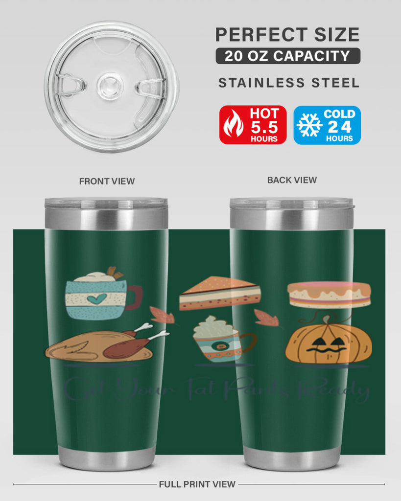Get Your Fat Pants Ready 193#- fall- Tumbler