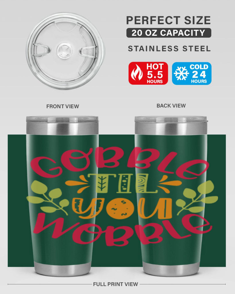 Gobble til you wobble 201#- fall- Tumbler
