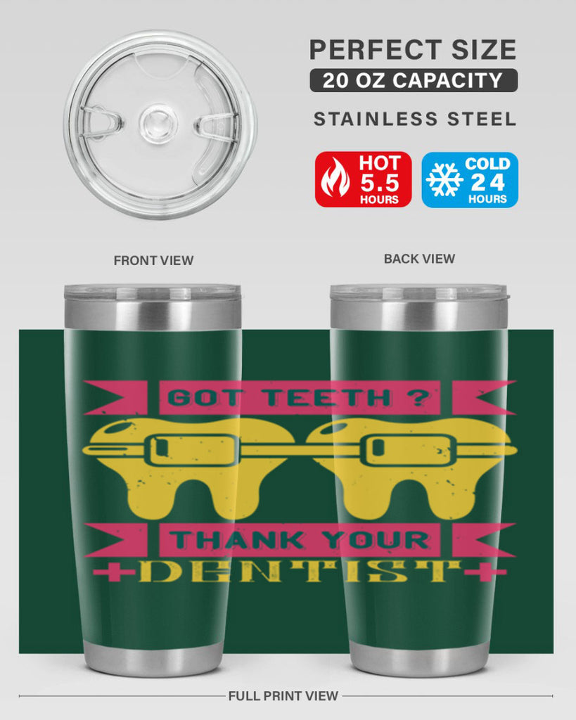 Got teeth thank your Style 40#- dentist- tumbler