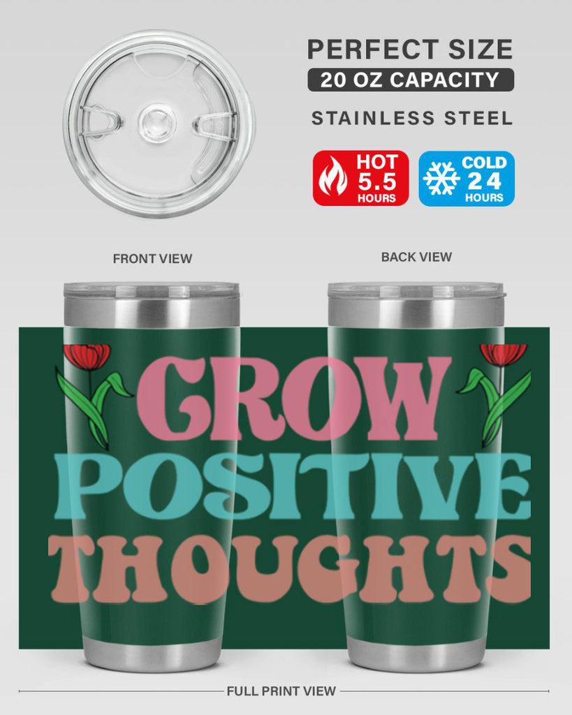 Grow Positive Thoughts  153#- spring- Tumbler