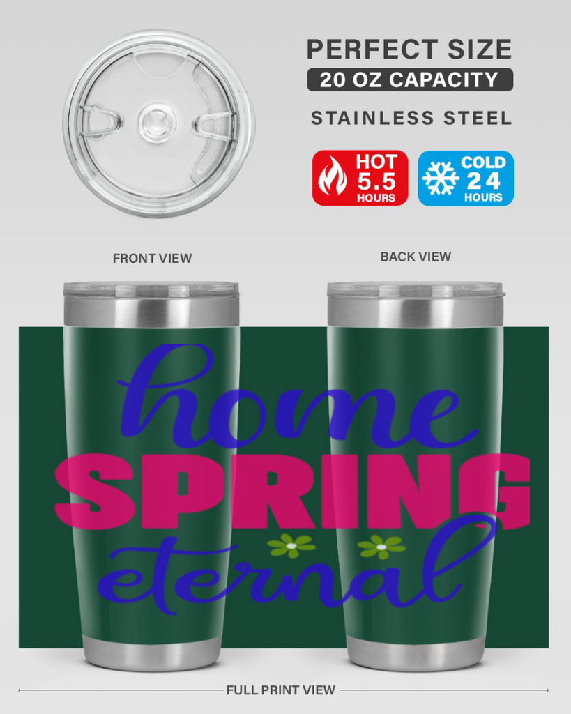 Home Spring Eternal 240#- spring- Tumbler