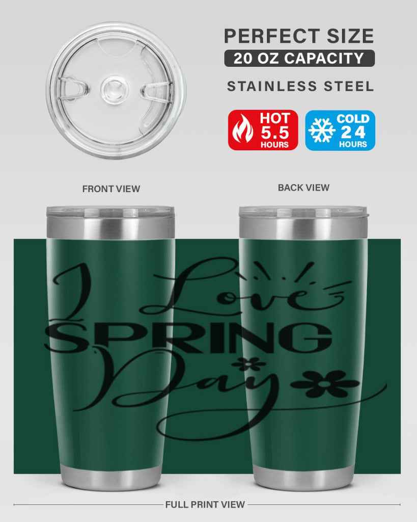 I Love Spring Day 265#- spring- Tumbler