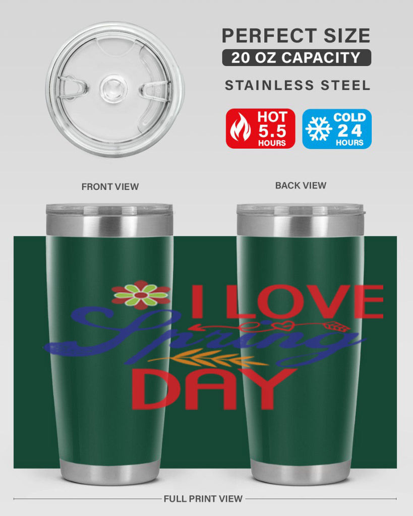 I Love Spring Day 266#- spring- Tumbler
