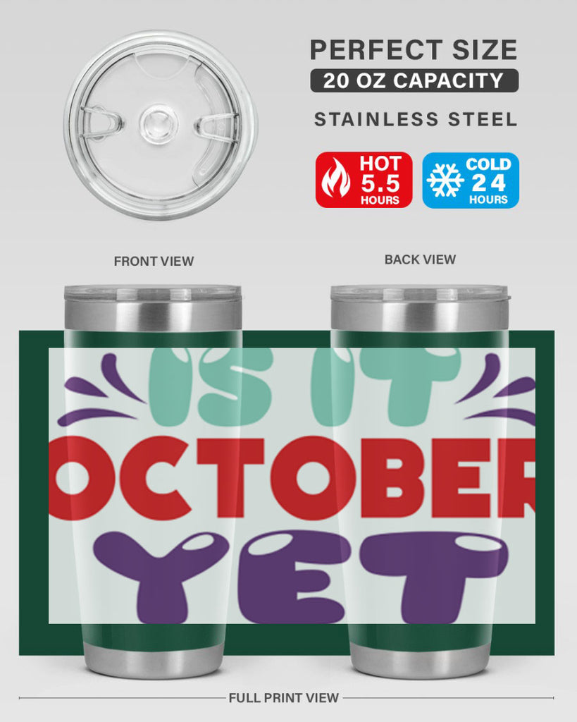 IsItOctoberYet 358#- fall- Tumbler