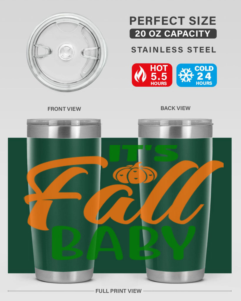 It s Fall Baby 359#- fall- Tumbler