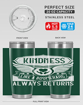 Kindness like a boomerang always returns Style 43#- volunteer- Tumbler