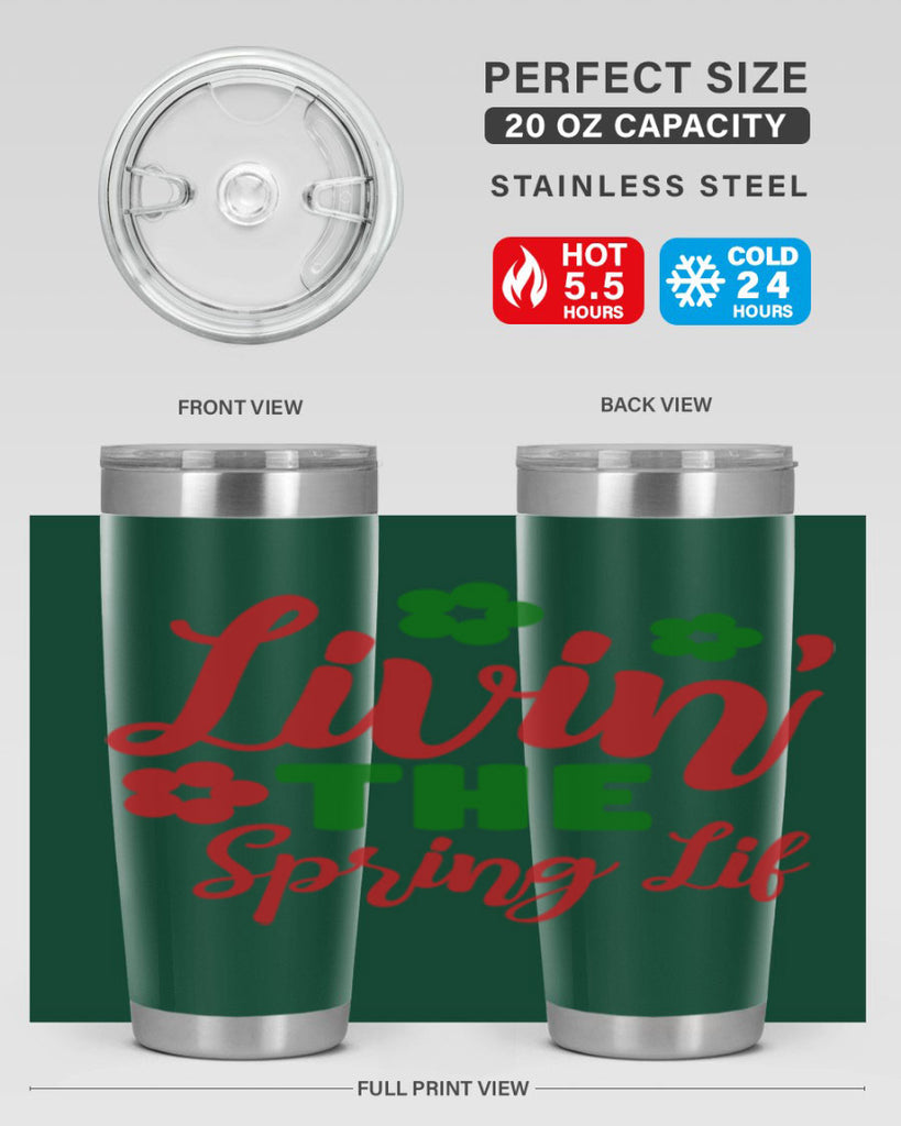 Livin the Spring Lif 317#- spring- Tumbler