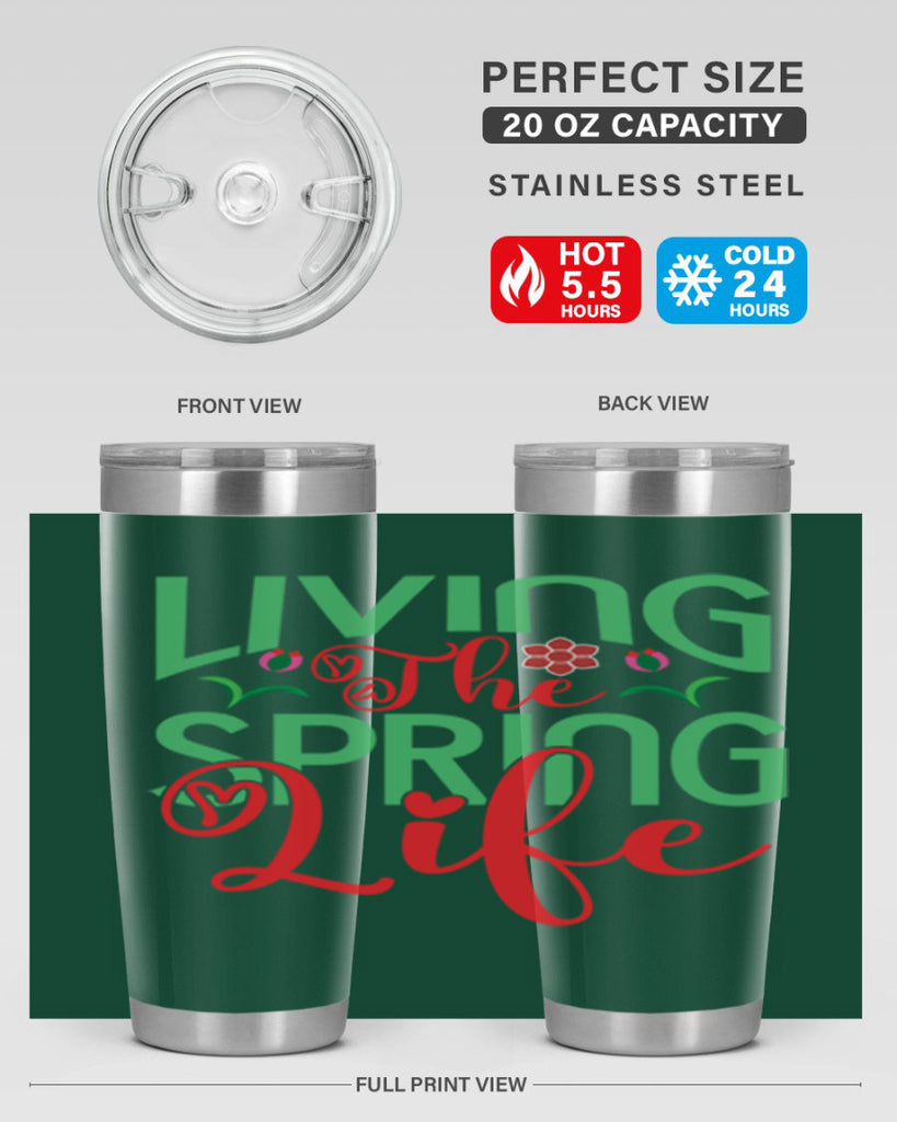 Living The Spring Life 322#- spring- Tumbler