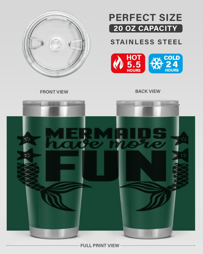 Mermaids have more fun 492#- mermaid- Tumbler