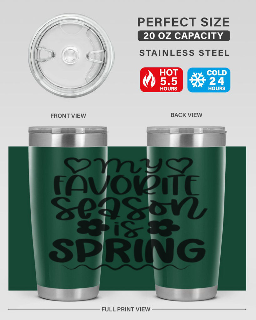 My favorite season is spring 349#- spring- Tumbler