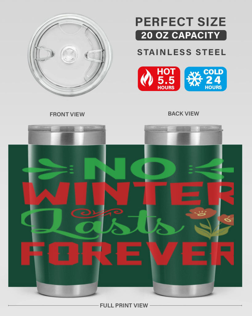 No Winter Lasts Forever  356#- spring- Tumbler