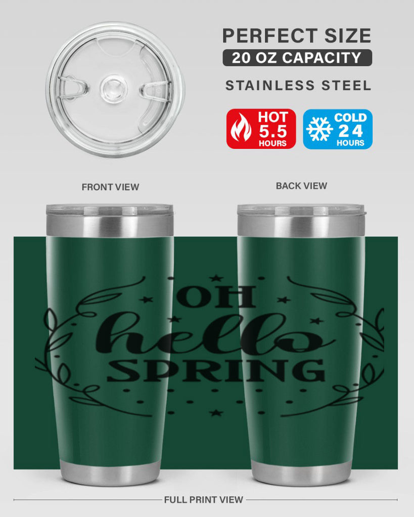Oh hello spring  381#- spring- Tumbler