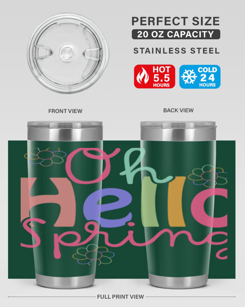Oh hello spring 357#- spring- Tumbler